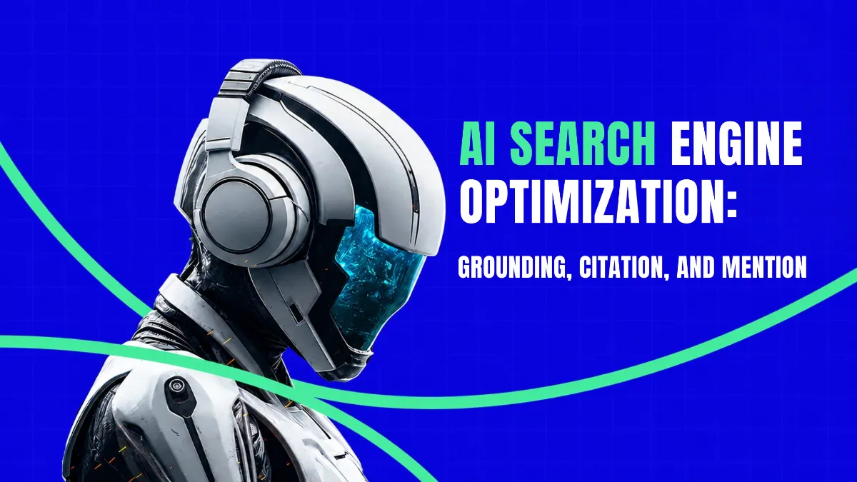 AI Search Engine Optimization: Grounding, Citation, and Mention